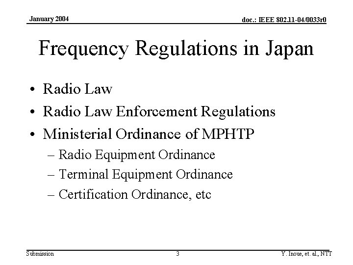 January 2004 doc. : IEEE 802. 11 -04/0033 r 0 Frequency Regulations in Japan