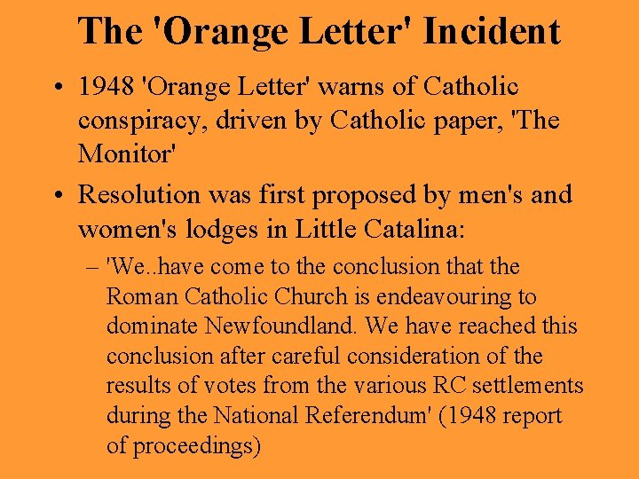 The 'Orange Letter' Incident • 1948 'Orange Letter' warns of Catholic conspiracy, driven by