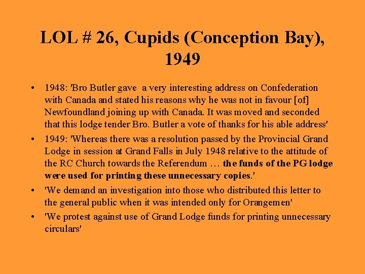 LOL # 26, Cupids (Conception Bay), 1949 • 1948: 'Bro Butler gave a very