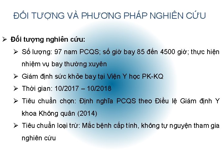 ĐỐI TƯỢNG VÀ PHƯƠNG PHÁP NGHIÊN CỨU Ø Đối tượng nghiên cứu: Ø Số