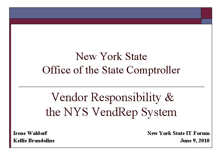 New York State Office of the State Comptroller Vendor Responsibility & the NYS Vend.