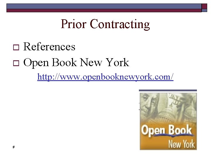 Prior Contracting References Open Book New York http: //www. openbooknewyork. com/ # 