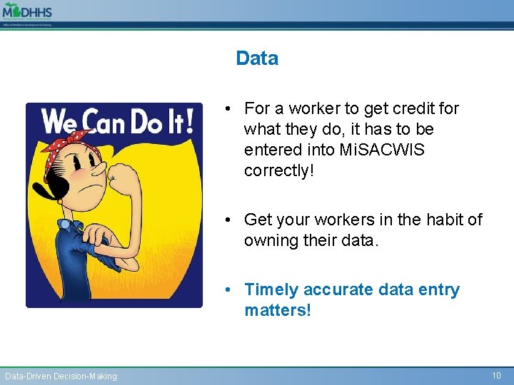 Data • For a worker to get credit for what they do, it has