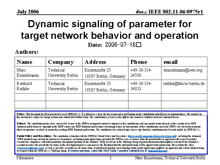 July 2006 doc. : IEEE 802. 11 -06/0975 r 1 Dynamic signaling of parameter