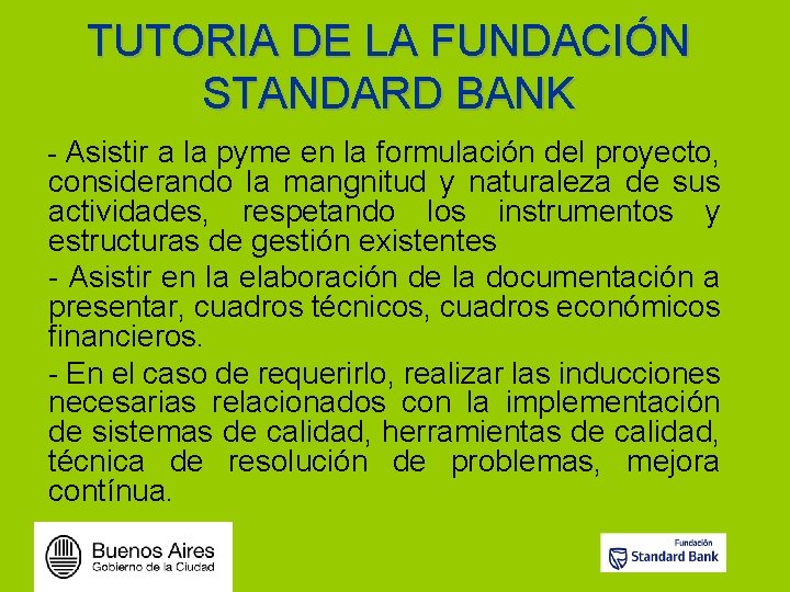 TUTORIA DE LA FUNDACIÓN STANDARD BANK - Asistir a la pyme en la formulación