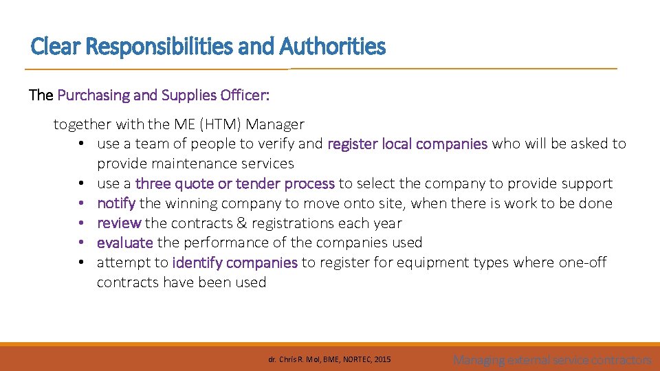 Managing external service contractors Interpret service contracts Work