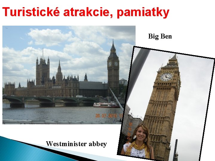 Turistické atrakcie, pamiatky Big Ben Westminister abbey 