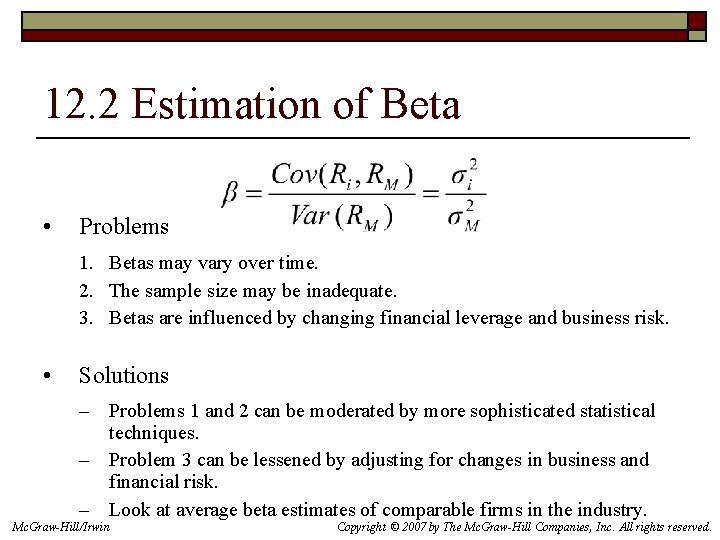 12. 2 Estimation of Beta • Problems 1. Betas may vary over time. 2.