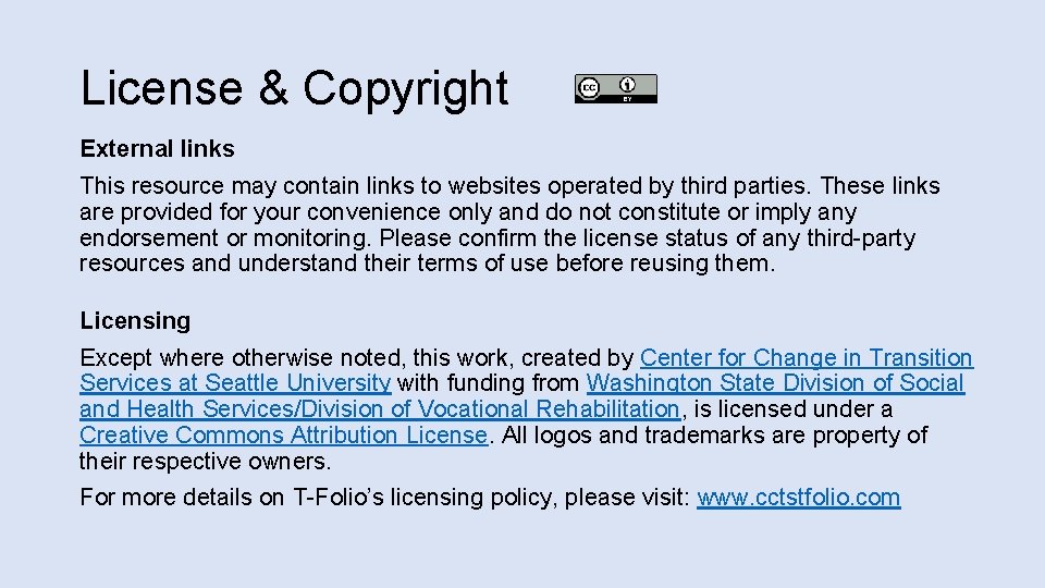 License & Copyright External links This resource may contain links to websites operated by