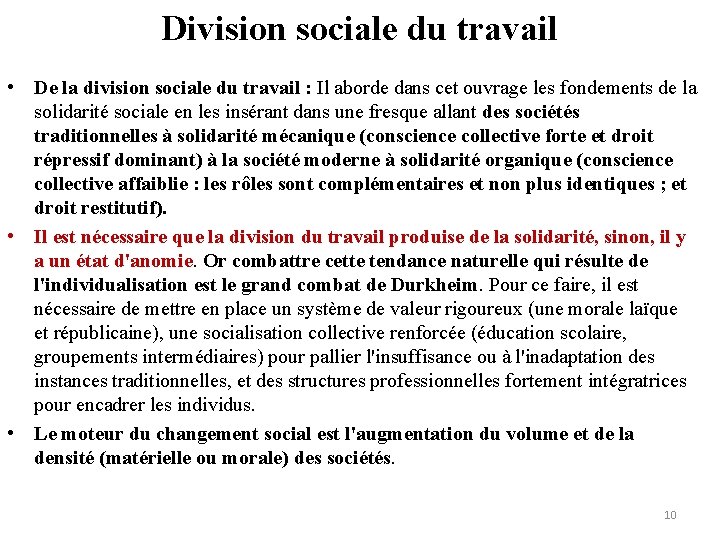 Division sociale du travail • De la division sociale du travail : Il aborde