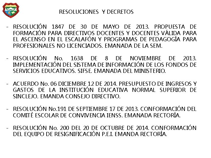 RESOLUCIONES Y DECRETOS - RESOLUCIÓN 1847 DE 30 DE MAYO DE 2013. PROPUESTA DE