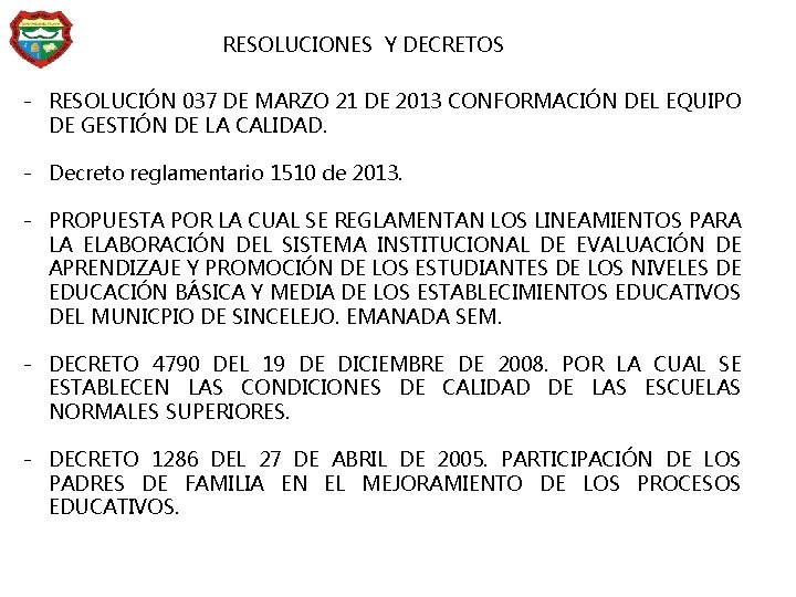 RESOLUCIONES Y DECRETOS - RESOLUCIÓN 037 DE MARZO 21 DE 2013 CONFORMACIÓN DEL EQUIPO