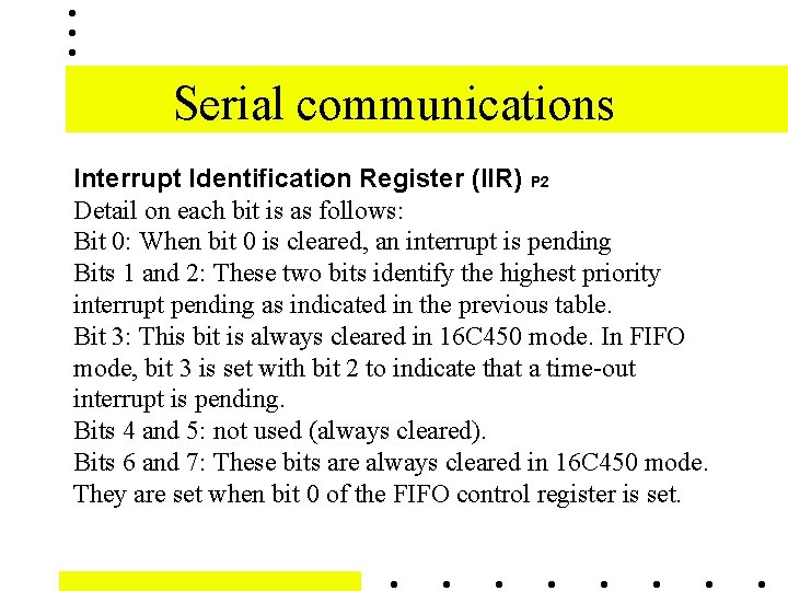 Serial communications Interrupt Identification Register (IIR) P 2 Detail on each bit is as