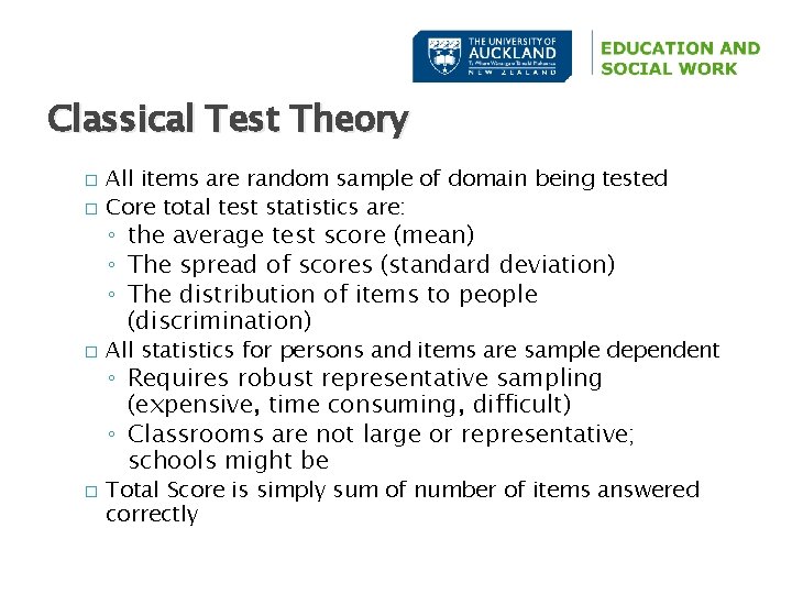 Classical Test Theory � � All items are random sample of domain being tested