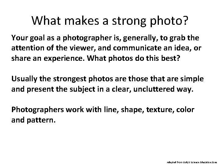 Strong Subject Photo Examples What makes a strong photo Your goal as
