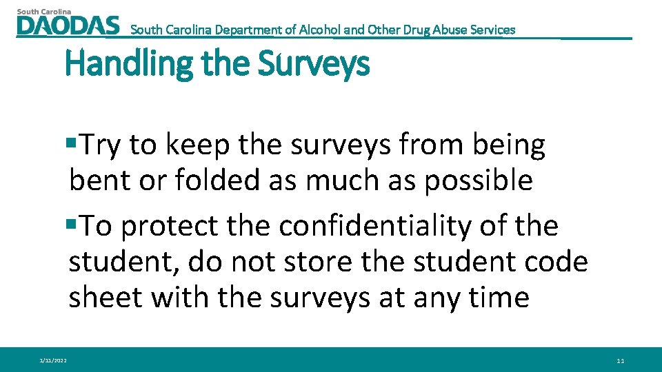 South Carolina Department of Alcohol and Other Drug Abuse Services Handling the Surveys §Try