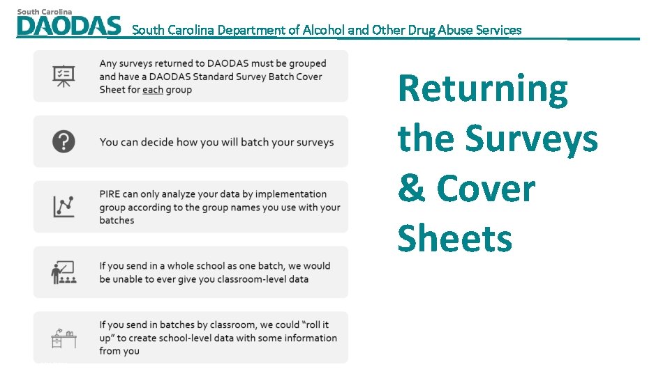 South Carolina Department of Alcohol and Other Drug Abuse Services Returning the Surveys &