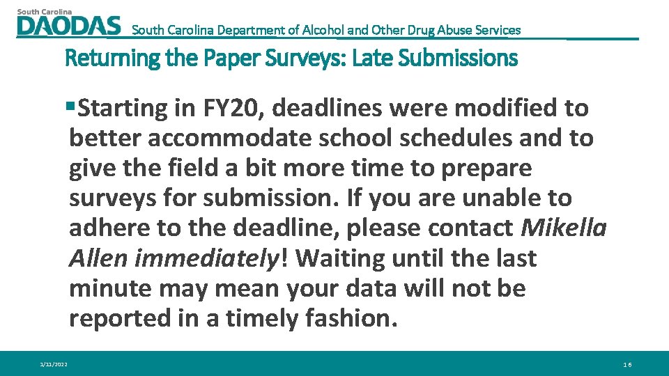 South Carolina Department of Alcohol and Other Drug Abuse Services Returning the Paper Surveys:
