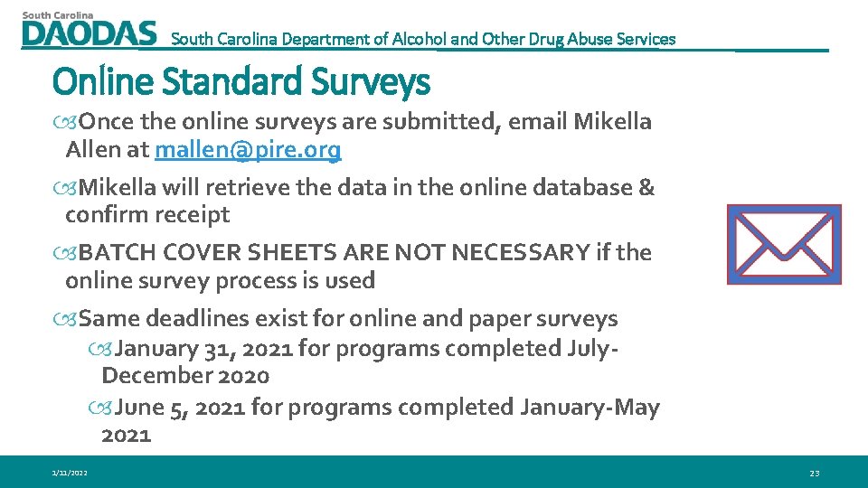 South Carolina Department of Alcohol and Other Drug Abuse Services Online Standard Surveys Once