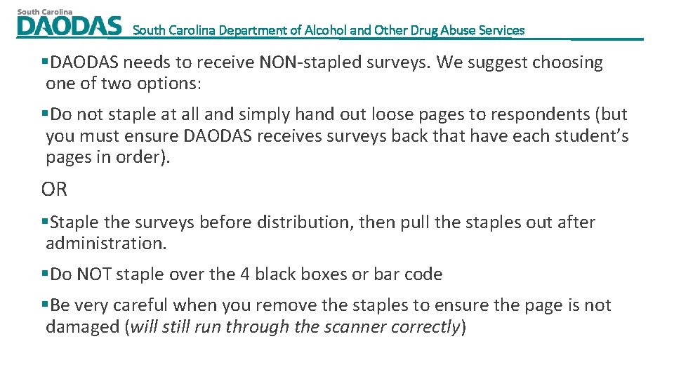 South Carolina Department of Alcohol and Other Drug Abuse Services §DAODAS needs to receive