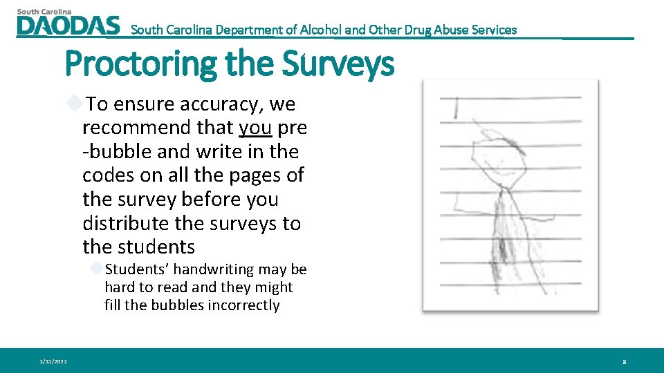 South Carolina Department of Alcohol and Other Drug Abuse Services Proctoring the Surveys To