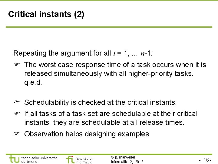 Critical instants (2) Repeating the argument for all i = 1, … n-1: The