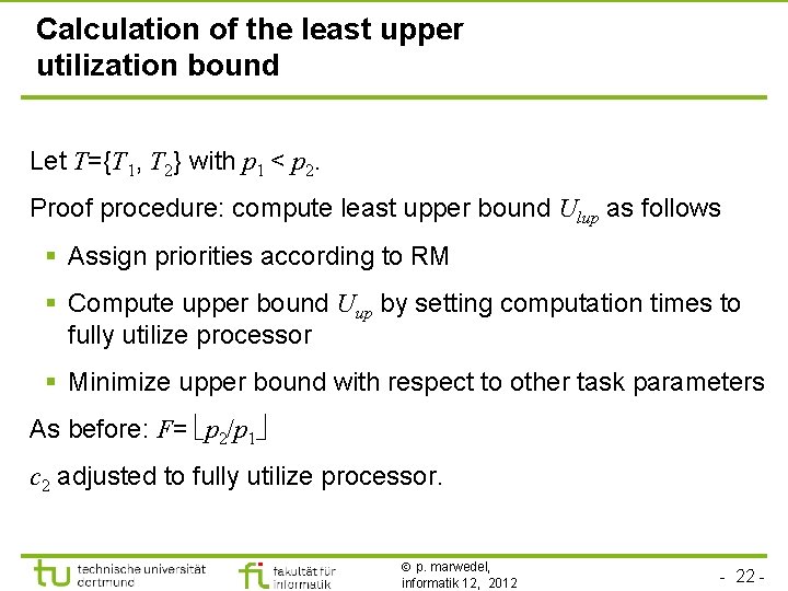 Calculation of the least upper utilization bound Let T={T 1, T 2} with p