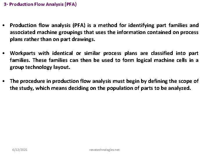 3 - Production Flow Analysis (PFA) • Production flow analysis (PFA) is a method
