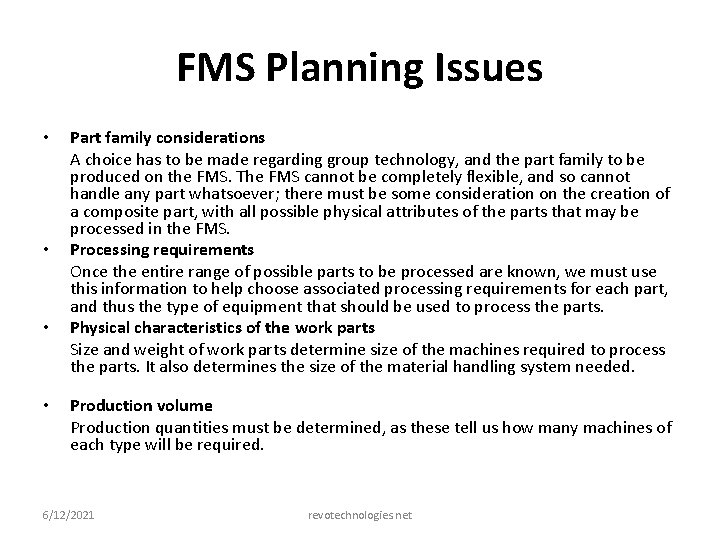 FMS Planning Issues • • Part family considerations A choice has to be made