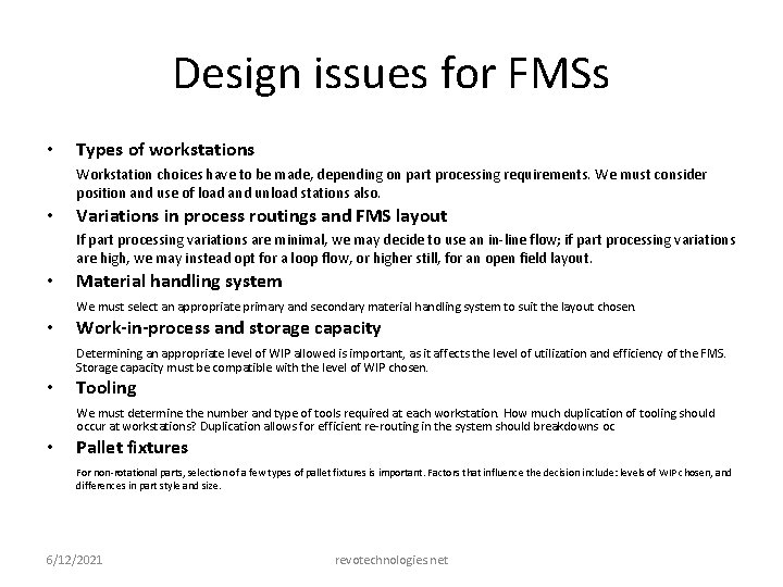 Design issues for FMSs • Types of workstations Workstation choices have to be made,