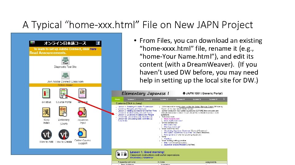 A Typical “home-xxx. html” File on New JAPN Project • From Files, you can A Typical “home-xxx. html” File on New JAPN Project • From Files, you can