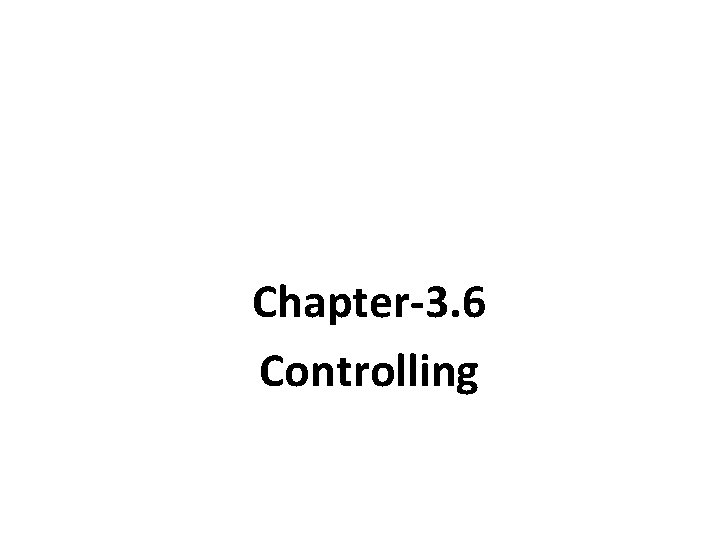 Chapter-3. 6 Controlling 