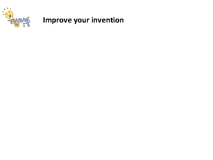 Improve your invention 