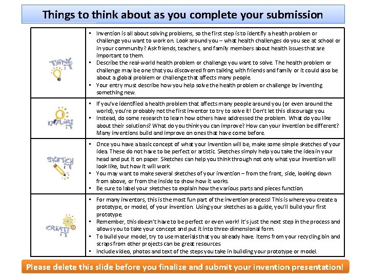 Things to think about as you complete your submission • Invention is all about