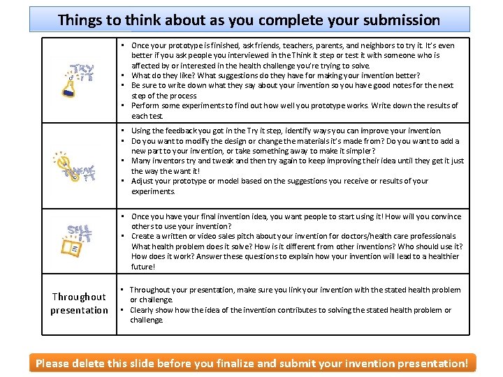 Things to think about as you complete your submission • Once your prototype is