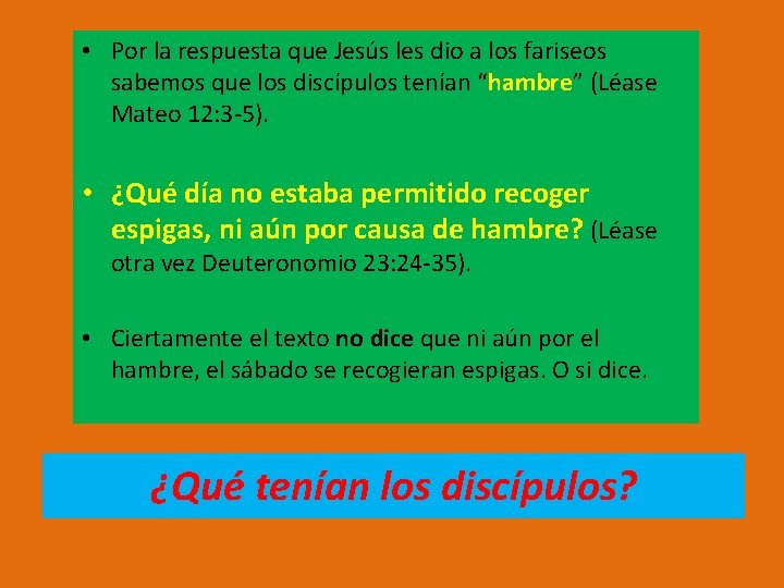 • Por la respuesta que Jesús les dio a los fariseos sabemos que • Por la respuesta que Jesús les dio a los fariseos sabemos que