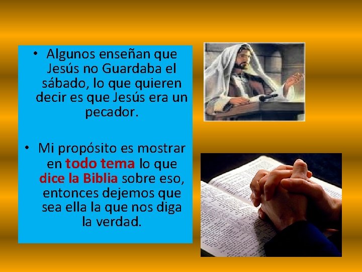 • Algunos enseñan que Jesús no Guardaba el sábado, lo que quieren decir • Algunos enseñan que Jesús no Guardaba el sábado, lo que quieren decir