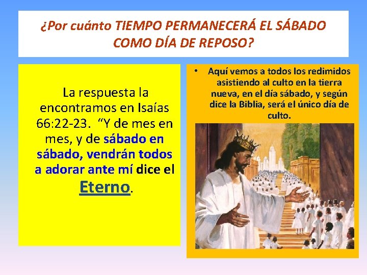 ¿Por cuánto TIEMPO PERMANECERÁ EL SÁBADO COMO DÍA DE REPOSO? La respuesta la encontramos ¿Por cuánto TIEMPO PERMANECERÁ EL SÁBADO COMO DÍA DE REPOSO? La respuesta la encontramos
