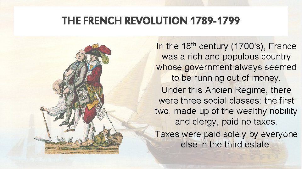 THE FRENCH REVOLUTION 1789 1799 In the 18