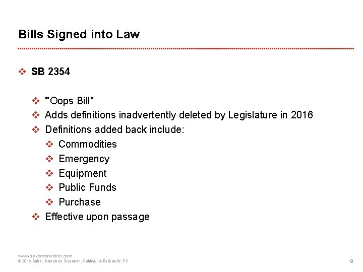 Bills Signed into Law v SB 2354 v "Oops Bill" v Adds definitions inadvertently