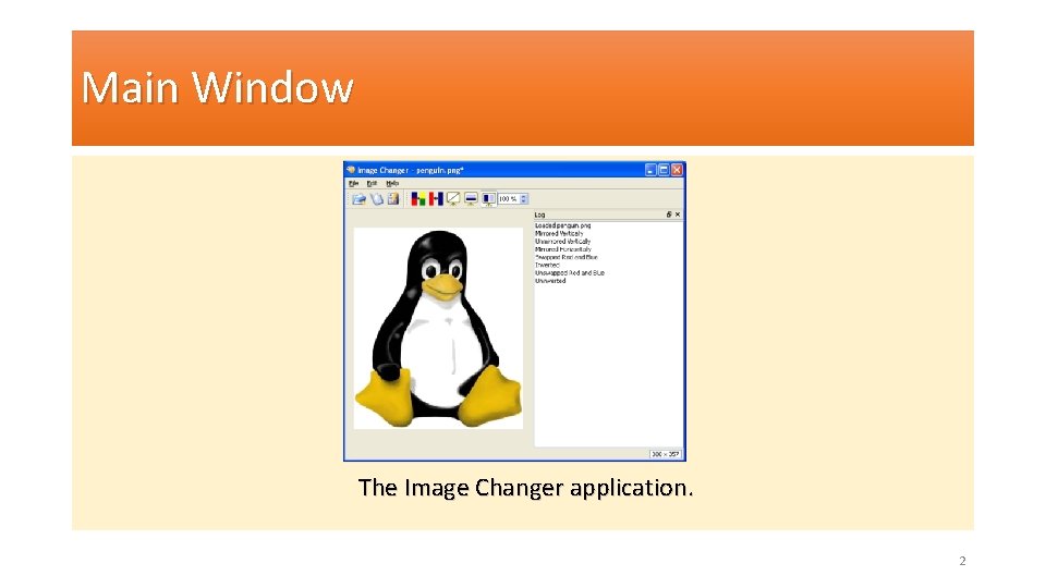 Main Window The Image Changer application. 2 