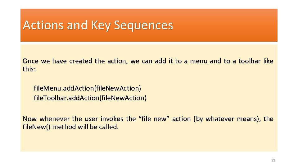 Actions and Key Sequences Once we have created the action, we can add it