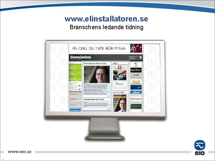 www. elinstallatoren. se Branschens ledande tidning 8 