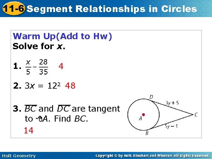 11 -6 Segment Relationships in Circles Warm Up(Add to Hw) Solve for x. 1.