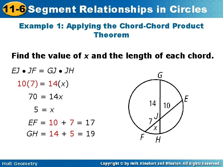 11 -6 Segment Relationships in Circles Example 1: Applying the Chord-Chord Product Theorem Find