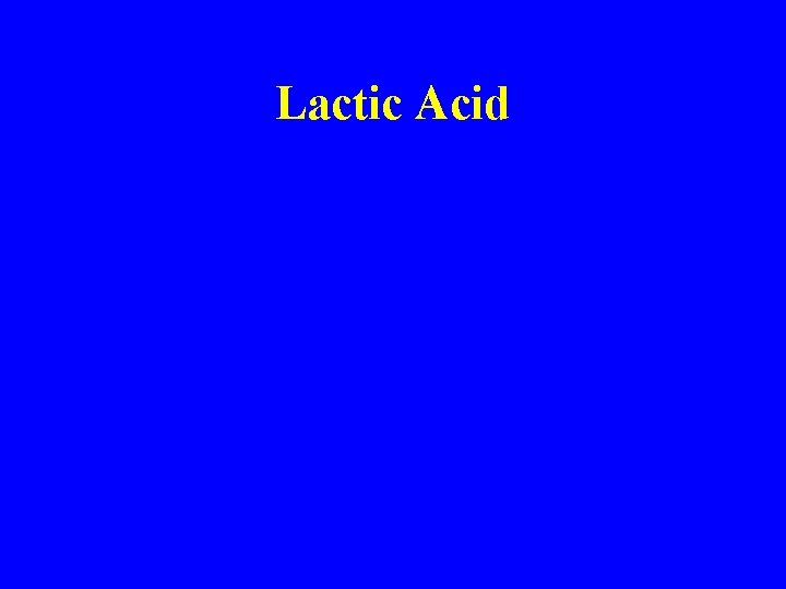Lactic Acid 