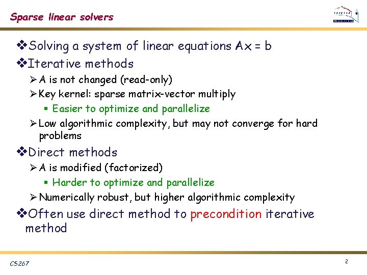 Sparse linear solvers v. Solving a system of linear equations Ax = b v.
