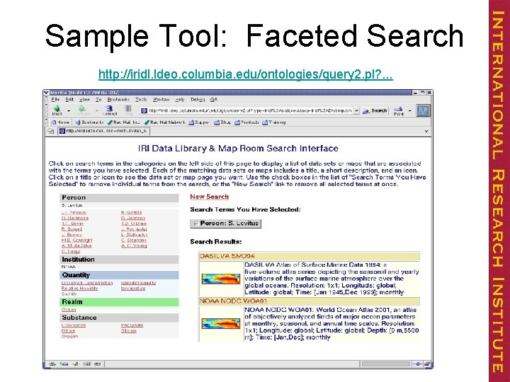 Sample Tool: Faceted Search http: //iridl. ldeo. columbia. edu/ontologies/query 2. pl? . . .