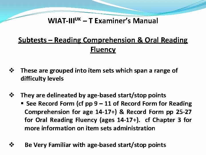 WIAT-IIIUK – T Examiner’s Manual Subtests – Reading Comprehension & Oral Reading Fluency v