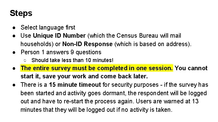 Steps ● Select language first ● Use Unique ID Number (which the Census Bureau